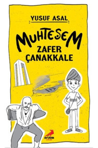 Erdem Çocuk Muhteşem Zafer Çanakkale