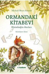 Tudem Yayınları Ormandaki Kitabevi Mickael Brun-Arnaud Kitabı 200 Sayfa Tudem Yayınları