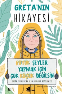 Çınar Yayınları Greta’nın Hikayesi - Büyük Şeyler Yapmak Için Çok Küçük Değilsin