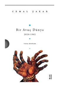 Bir Avuç Dünya - 2020-1988 Toplu Öyküler 1-2 Cilt Takım Kutulu - Cemal Şakar - Ketebe
