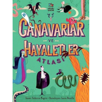 Canavarlar ve Hayaletler Atlası - Federica Magrin - İthaki Çocuk