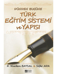 Dünden Bugüne Türk Eğitim Sistemi ve Yapısı- Pegem Akademi Yayıncılık
