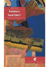 Kurmaca Nasıl İşler? - James Wood - Ayrıntı Yayınları