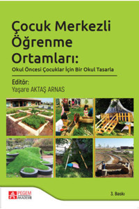 Pegem Akademi Yayıncılık Çocuk Merkezli Öğrenme Ortamları
