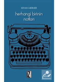 Herhangi Birinin Notları- İz Yayıncılık