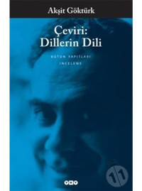 Çeviri: Dillerin Dili - Akşit Göktürk - Yapı Kredi Yayınları