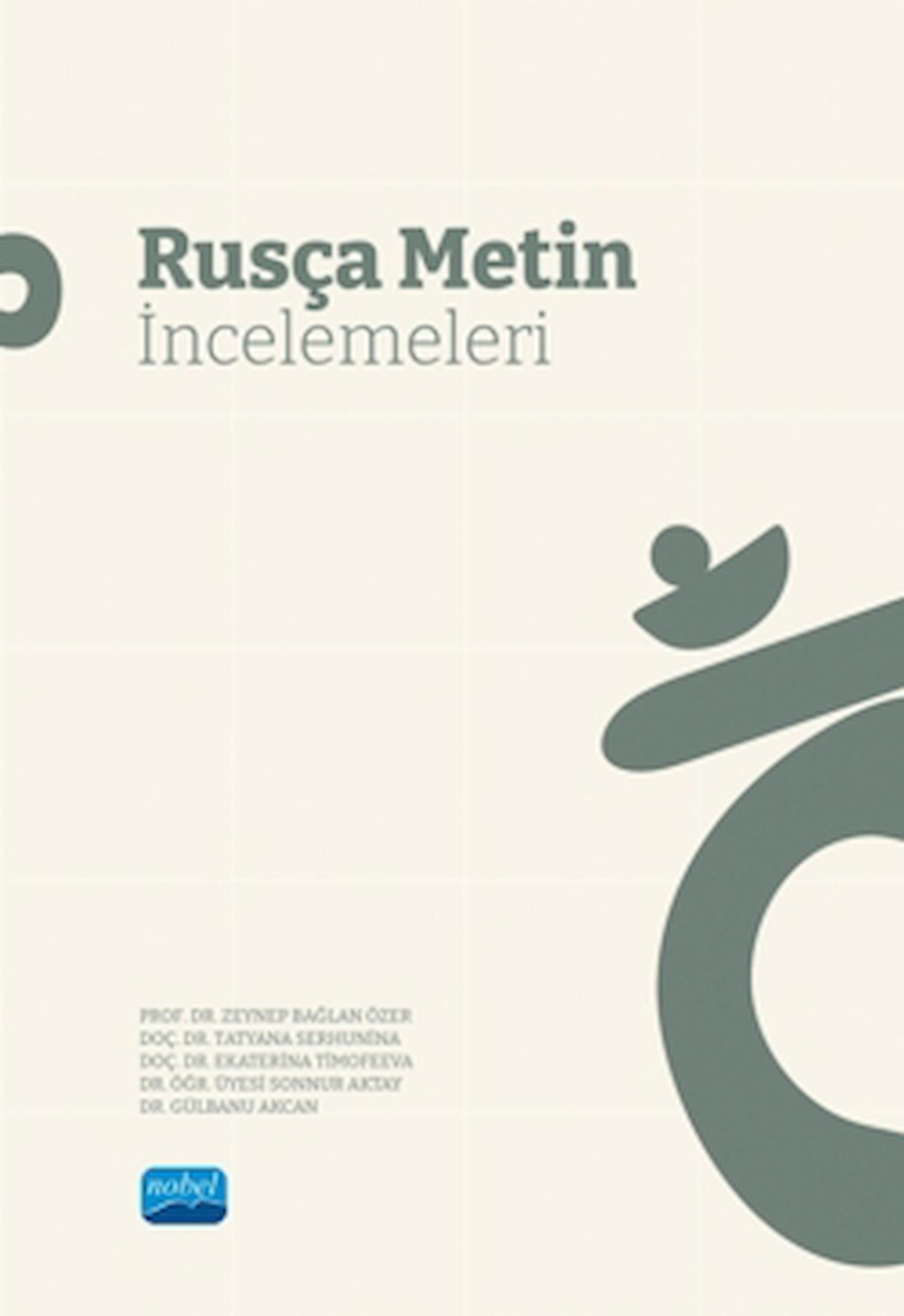 Rusça Metin İncelemeleri / Kolektif / Nobel Akademik Yayıncılık / 9786253978341