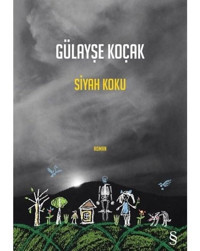Siyah Koku - Gülayşe Koçak - Everest Yayınları