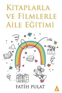 Kanon Kitap Kitaplarla Ve Filmlerle Aile Eğitimi