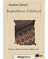 Başkaldıran Edebiyat - Nedim Gürsel - Doğan Kitap