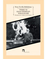 Tekke ve Halk Edebiyatı Makaleleri - Rıza Tevfik Bölükbaşı - Dergah Yayınları