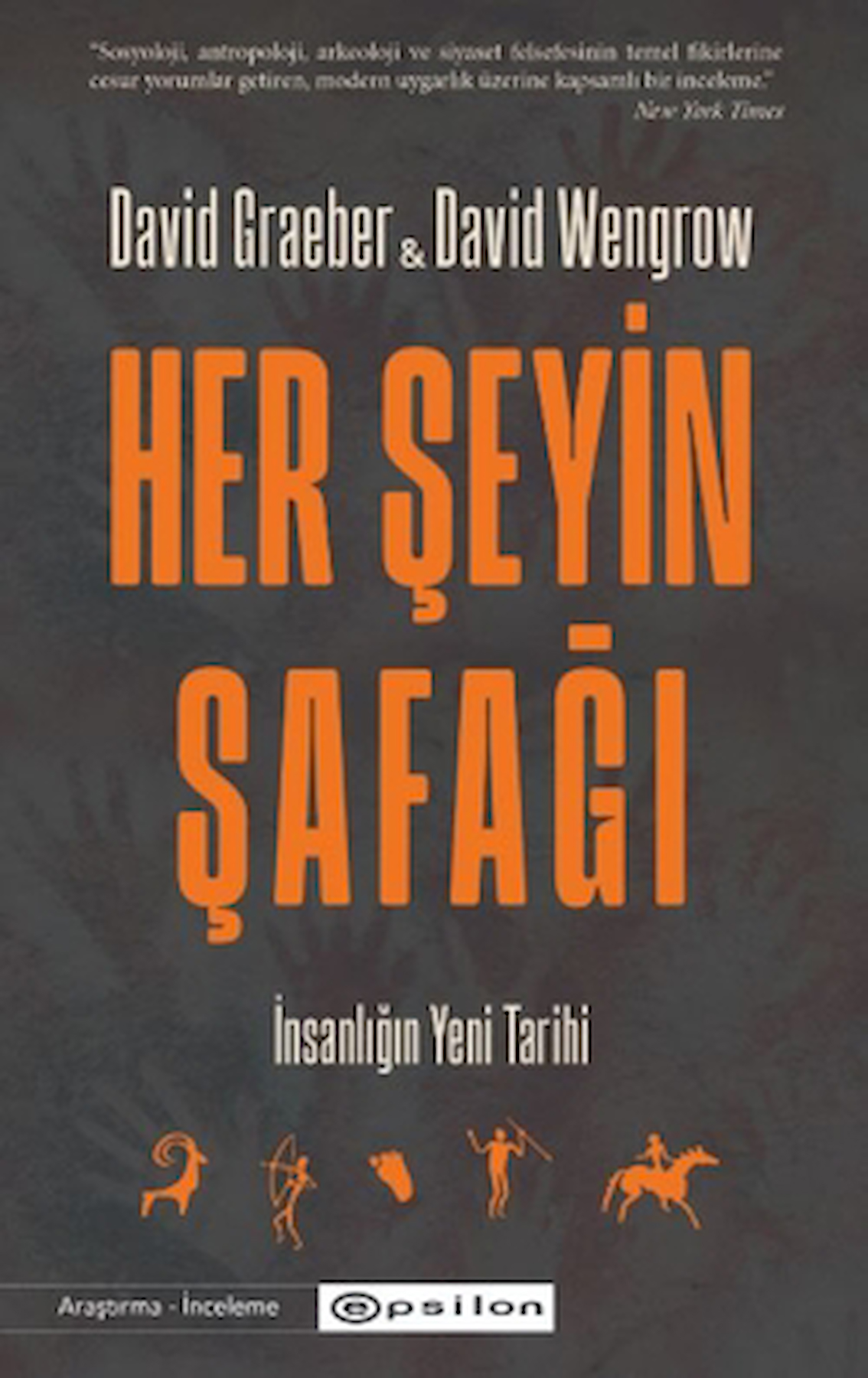 Her Şeyin Şafağı / David Graeber / Epsilon Yayınevi / 9786254146046