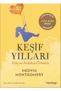 Domingo Yayınevi Keşif Yılları - Kreş Ve Anaokulu Dönemi (HEDVİG MONTGOMERY)