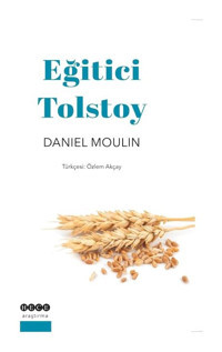 Eğitici Tolstoy - Daniel Moulin - Hece Yayınları