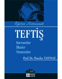 Eğitim Sisteminde Teftiş - Haydar Taymaz - Pegem Akademi Yayıncılık