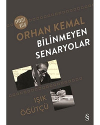 Bilinmeyen Senaryolar - Işık Öğütçü - Everest Yayınları