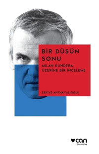 Bir Düşün Sonu - Zekiye Antakyalıoğlu - Can Yayınları