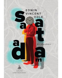 Saat Adam - Edwin Vincent Odle - Yitik Ülke Yayınları