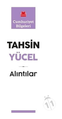 Alıntılar-Cumhuriyet Bilgeleri - Tahsin Yücel - Kırmızı Kedi