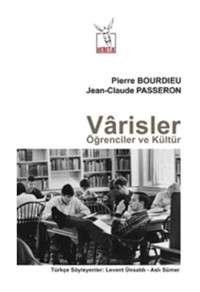 Varisler Öğrenciler ve Kültür - Jean Claude Passeron - Pierre Bourdieu - Heretik Yayıncılık