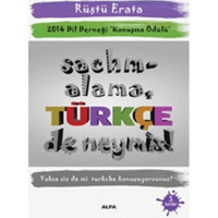 Sachmalama - Türkçe de Neymiş - Rüştü Erata - Alfa Yayıncılık