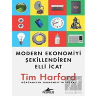 Modern Ekonomiyi Şekillendiren Elli İcat - Tim Harford - Pegasus