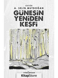 Güneşin Yeniden Keşfi- Yeni İnsan Yayınevi