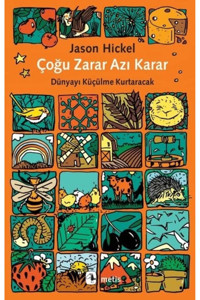 Minel Yayın Çoğu Zarar Azı Karar Jason Hickel Kitabı 304 Sayfa Metis Yayınları
