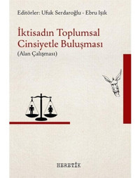 İktisadın Toplumsal Cinsiyetle Buluşması - Alan Çalışması- Heretik Yayıncılık
