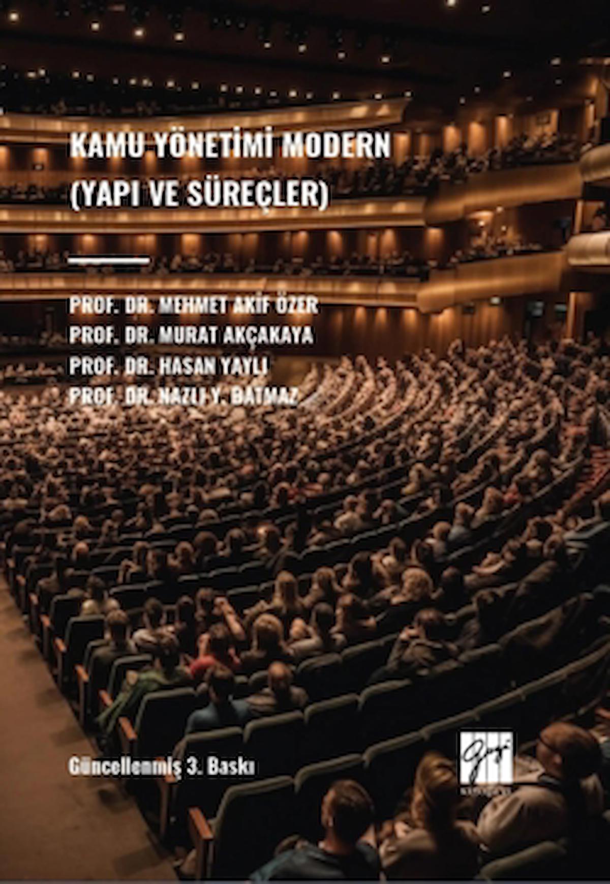 Kamu Yönetimi Modern (Yapı ve Süreçler) / Kolektif / Gazi Kitabevi / 9786253655464
