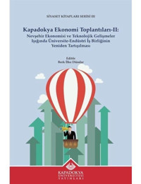 Kapadokya Ekonomi Toplantıları 2 - Siyaset Kitapları Serisi 3- Kapadokya Üniversitesi Yayınları