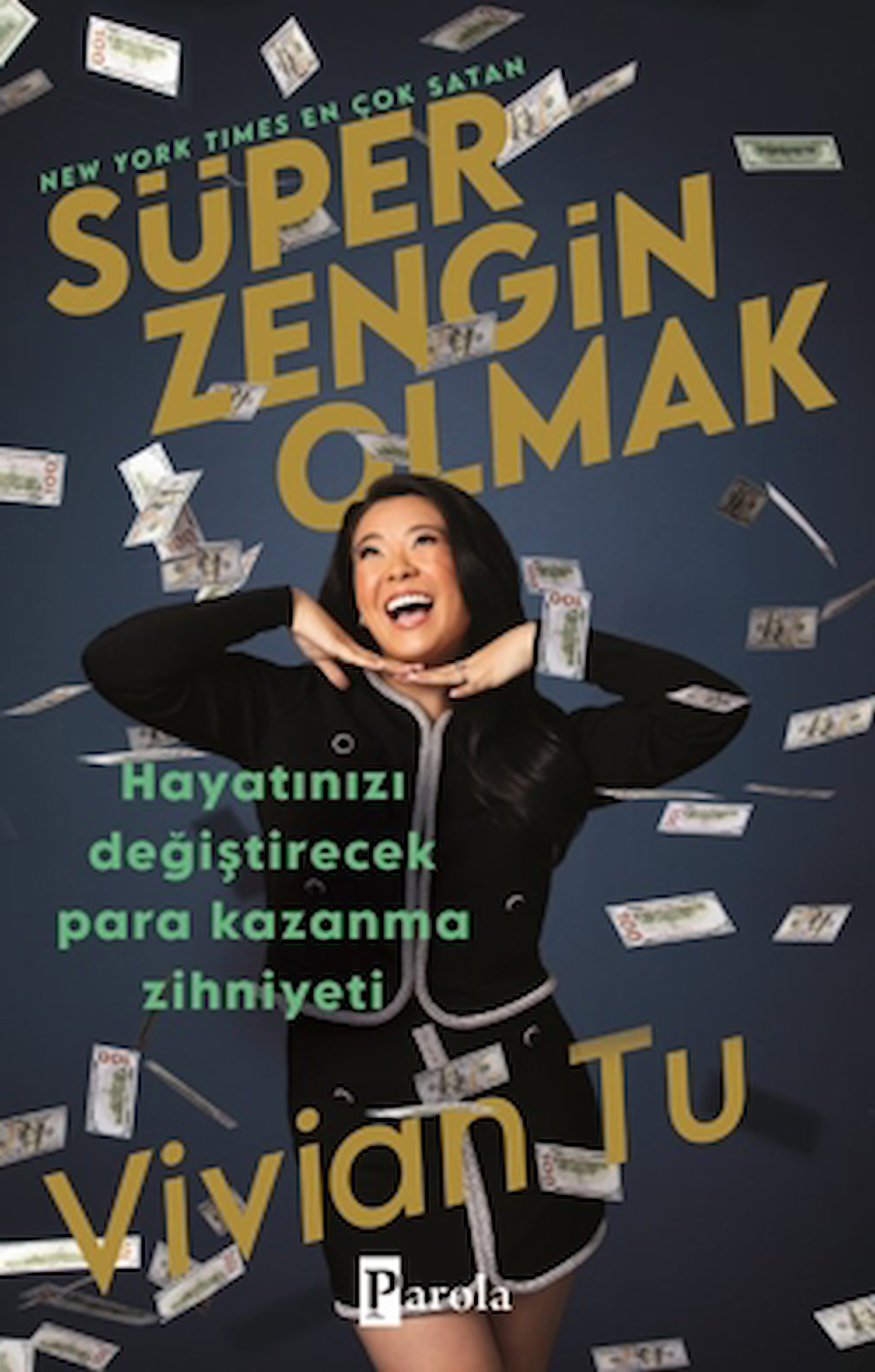 Süper Zengin Olmak / Vivian Tu / Parola Yayınları / 9786257522724