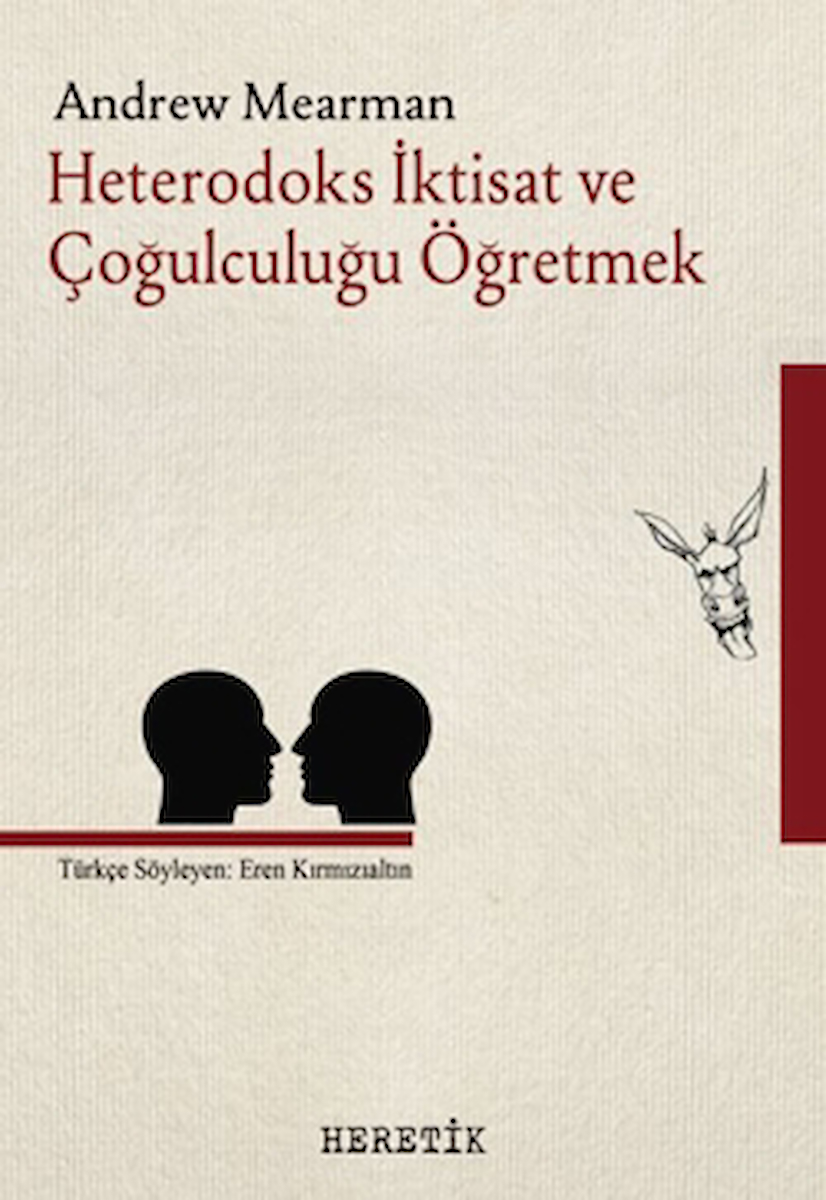 Heterodoks İktisat ve Çoğulculuğu Öğretmek / Andrew Mearman / Heretik Yayıncılık / 9786059436830