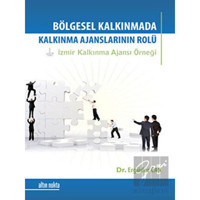 Bölgesel Kalkınma Sürecinde Kalkınma Ajanslarının Rolü - Ergüder Can - Altın Nokta Yayınları