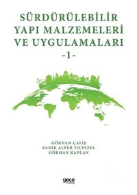 Sürdürülebilir Yapı Malzemeleri Ve Uygulamaları 1 - Gökhan Kaplan - Gece Kitaplığı