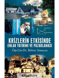 Krizlerin Etkisinde Emlak Yatırımı ve Pazarlaması - Bülent Atmacan - Dorlion Yayınevi
