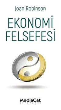 Ekonomi Felsefesi - Joan Robinson - MediaCat Yayıncılık