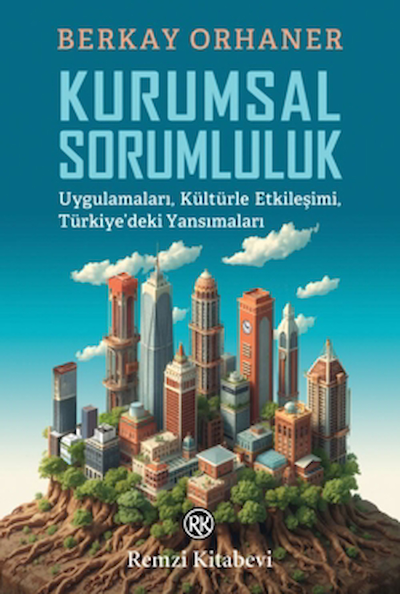 Kurumsal Sorumluluk / Berkay Orhaner / Remzi Kitabevi / 9789751422064