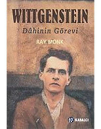 Wittgenstein-Dahinin Görevi - Ray Monk - Kabalcı Yayınevi