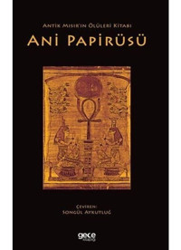 Ani Papirüsü - Antik Mısır'ın Ölüleri Kitabı- Gece Kitaplığı