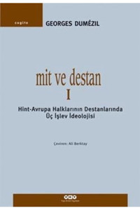 Yapı Kredi Yayınları Mit ve Destan 1 kitabı - Georges Dumezil - Yapı Kredi Yayınları