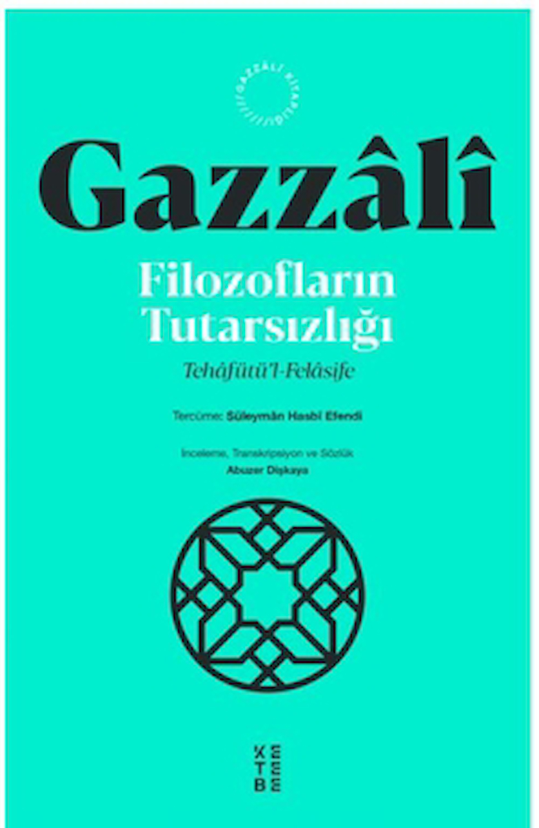 Filozofların Tutarsızlığı / İmam Gazzali / Ketebe Yayınları / 9786256126770