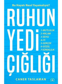 Ruhun Yedi Çığlığı - Caner Taslaman - İstanbul Yayınevi
