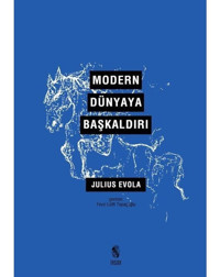 Modern Dünyaya Başkaldırı - Julius Evola - İnsan Yayınları