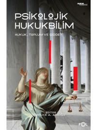 Psikolojik Hukukbilim: Hukuk Toplum ve Şiddet- Fol Kitap