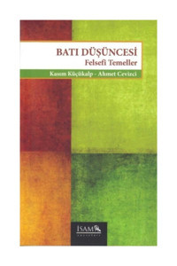 İsam Yayınları Batı Düşüncesi - Felsefi Temeller