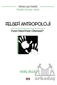 Say Yayınları Felsefi Antropoloji / Meriç Bilgiç / Say Yayınları / 9786050211085