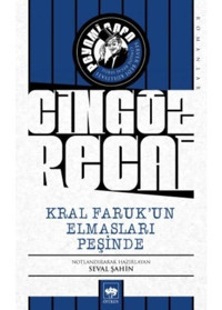 Cingöz Recai-Kral Faruk'un Elmasları Peşinde - Peyami Safa - Ötüken Neşriyat