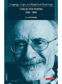 Language Logic and Empirical Knowledge-Collected Papers - Teo Grünberg - ODTÜ Yayıncılık