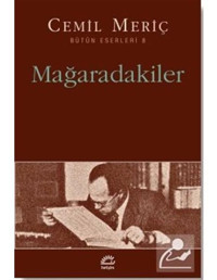 Mağaradakiler - Cemil Meriç - İletişim Yayınları